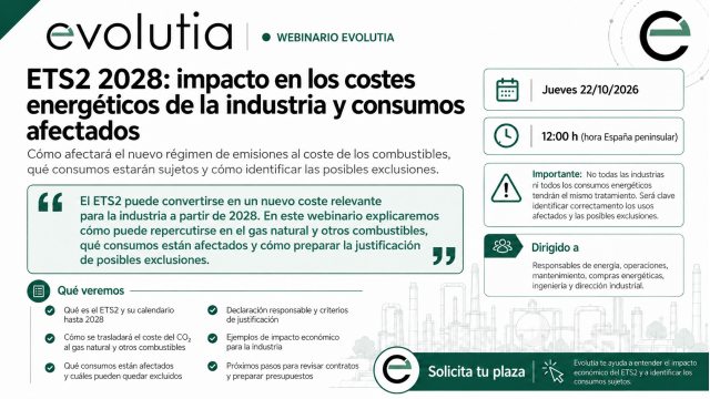 Webinario Evolutia | ETS2 2028: impacto en los costes energ&eacute;ticos de la industria y consumos afectados