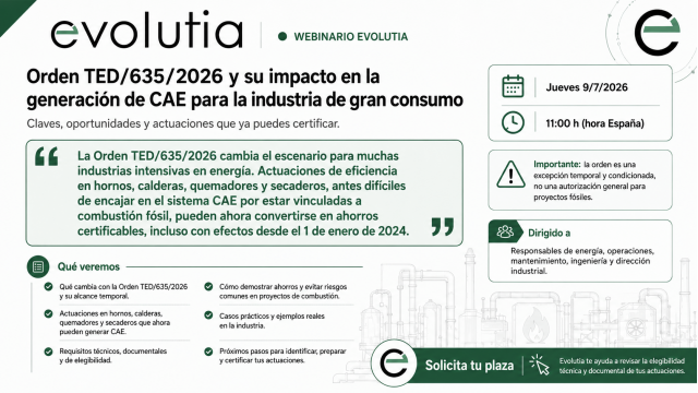 Webinario Evolutia | Orden TED/635/2026: nueva oportunidad CAE para la industria de gran consumo energ&eacute;tico